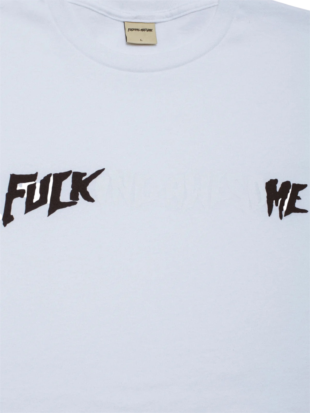 【Fucking Awesome- ファッキングオーサム】FUCK ME TEE/White（Tシャツ/ホワイト）